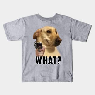 what dog Meme: Funny newest sarcastic dog meme for dogs lover Kids T-Shirt